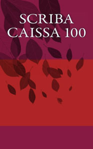 Title: Scriba Caissa 100, Author: John Bleau