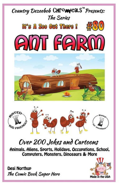 Ant Farm - Over 200 Jokes + Cartoons - Animals, Aliens, Sports, Holidays, Occupations, School, Computers, Monsters, Dinosaurs & More- in BLACK and WHITE: Comics, Jokes and cartoons in Black and White