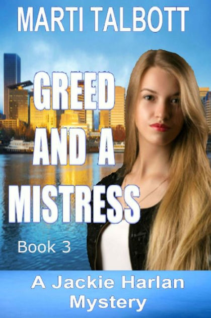 Greed and a Mistress by Marti Talbott, Paperback | Barnes & Noble®