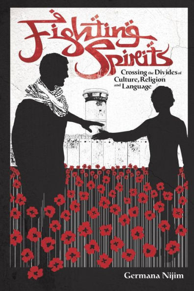 Fighting Spirits: Crossing the divides of culture, religion, and language