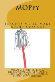 Title: MOPpy and Me: Me Others Property & The 4As, Author: Susan Nichter