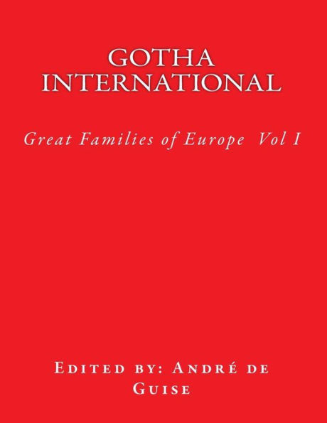 Gotha International: The Great Families of Europe