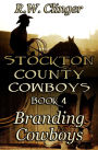 Stockton County Cowboys Book 4: Branding Cowboys