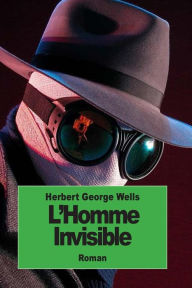 Title: L'homme invisible, Author: H. G. Wells