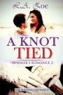 A Knot Tied: Summer's Romance 2