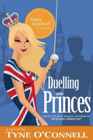 Title: Duelling Princes, Author: Tyne O'Connell