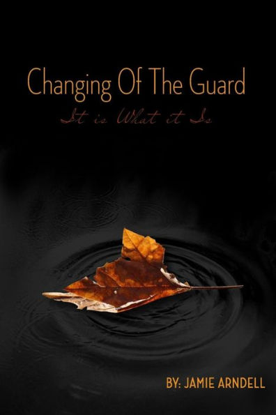 Changing of the Guard: It Is What It Is