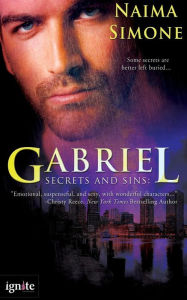 Title: Secrets and Sins: Gabriel, Author: Naima Simone