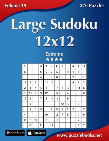 Large Sudoku 12x12 - Extreme - Volume 19 - 276 Puzzles