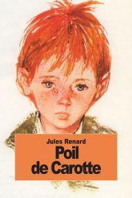 Title: Poil de Carotte, Author: Jules Renard