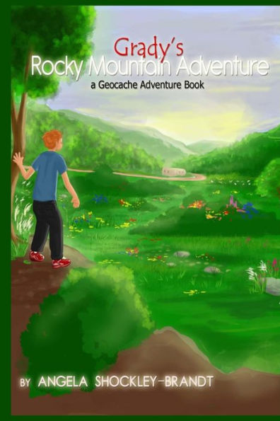 Grady's Rocky Mountain Adventure: a geocache adventure book