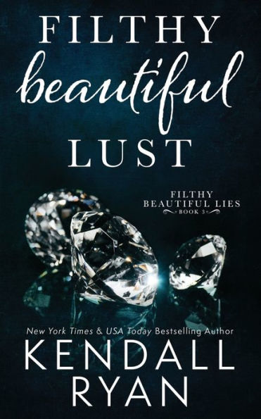 Filthy Beautiful Lust (Filthy Lies Series #3)