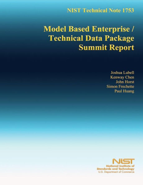 NIST Technical Note 1753: Model Based Enterprise/Technical Data Package Summit Report
