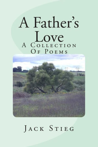 A Father's Love: A Collection Of Poems