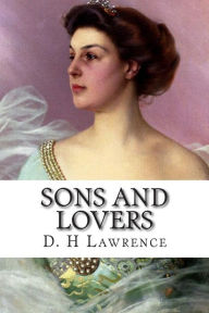 Title: Sons and Lovers, Author: D. H. Lawrence