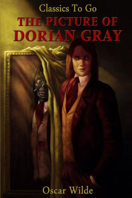 The Picture Of Dorian Gray Revised Edition Of Original Version By Oscar Wilde Paperback Barnes Noble