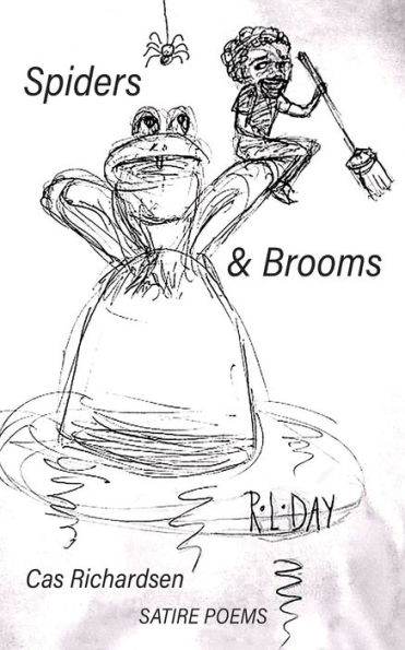 Spiders And Brooms: Satire Poems