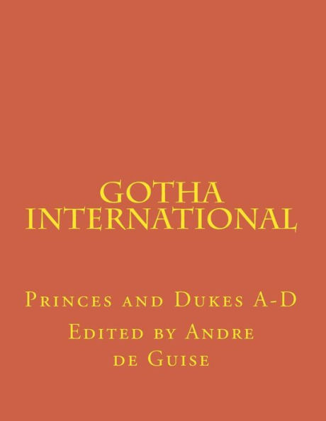 Gotha International: Princes and Dukes A-D