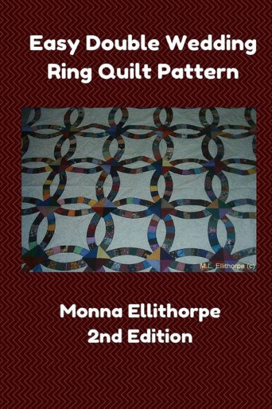 Easy Double Wedding Ring Quilt Pattern - 2nd Edition