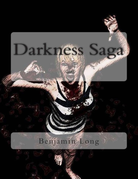 Darkness Saga: Part 1