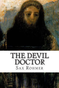 Title: The Devil Doctor, Author: Sax Rohmer