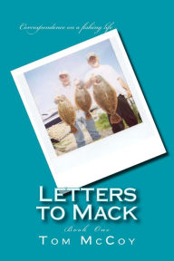 Title: Letters to Mack: Book One, Author: Tom McCoy