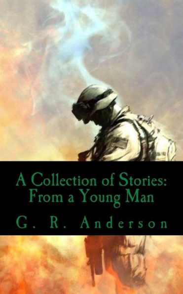 A Collection of Stories: From a Young Man