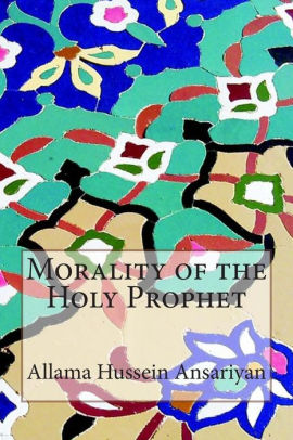 Morality Of The Holy Prophetpaperback - 