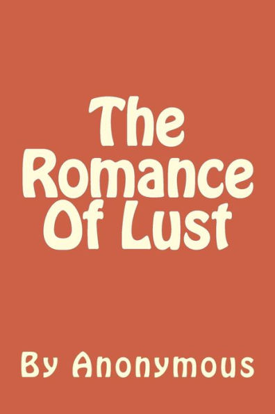 The Romance Of Lust: A Victorian Erotic Novel