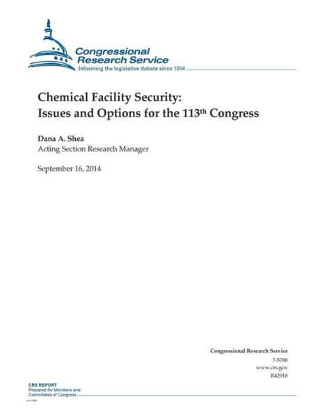 Chemical Facility Security: Issues and Options for the 113th Congress