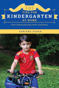 Title: 101 Tips For Kindergarten At Home: Start Homeschooling with Confidence, Author: Emily Davidson
