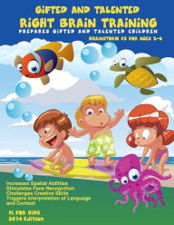 Title: Gifted and Talented Right Brain Training for children ages 3-6: Challenges Childrens' Creative Skills, Author: Alex Pang PH D