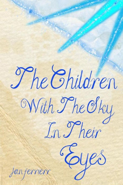 The Children With The Sky In Their Eyes