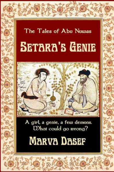 The Tales of Abu Nuwas: Setara's Genie