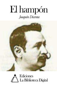 Title: El hampón, Author: Joaquin Dicenta