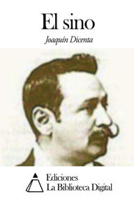Title: El sino, Author: Joaquin Dicenta