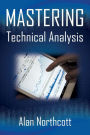 Mastering Technical Analysis: Strategies and Tactics for Trading the Financial Markets