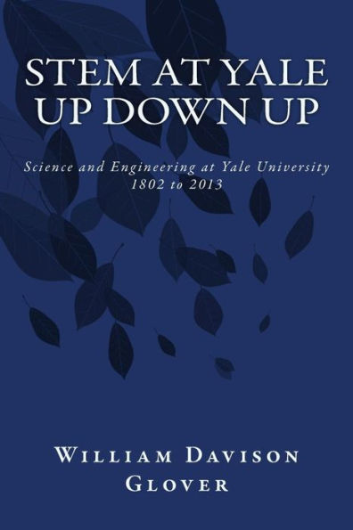 STEM at Yale: Up Down Up: History of Science and Engineering at Yale University