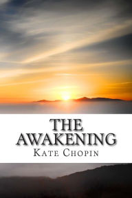 Title: The Awakening: And Selected Short Stories, Author: Kate Chopin