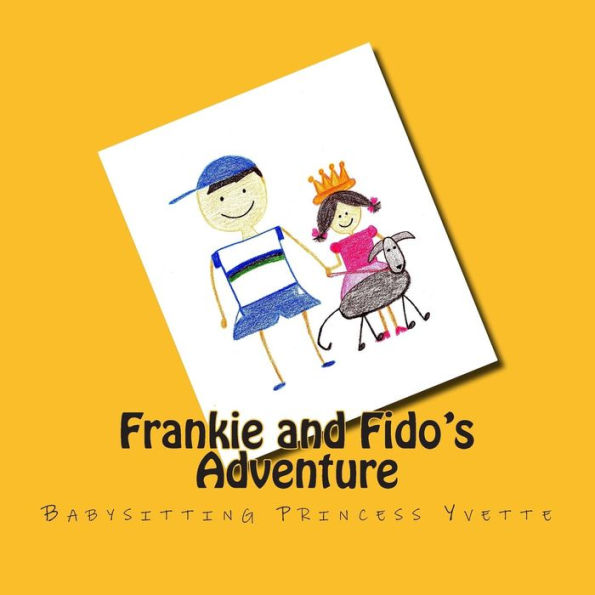 Frankie and Fido's Adventure: Babysitting Princess Yvette