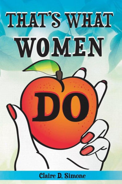 That's What Women Do: A Feminist Manifesto