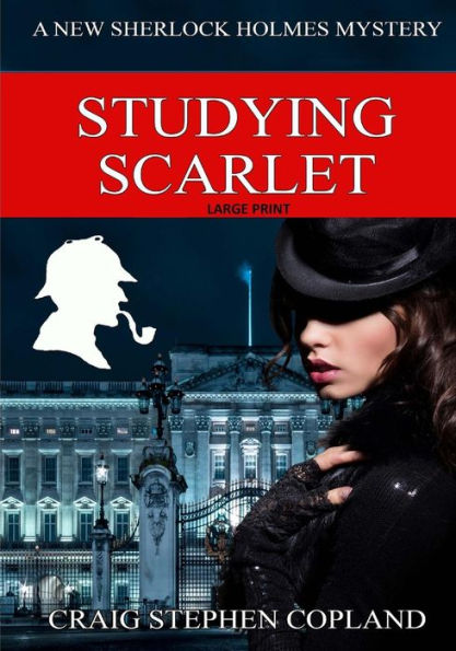 Studying Scarlet - Large Print: A New Sherlock Holmes Mystery