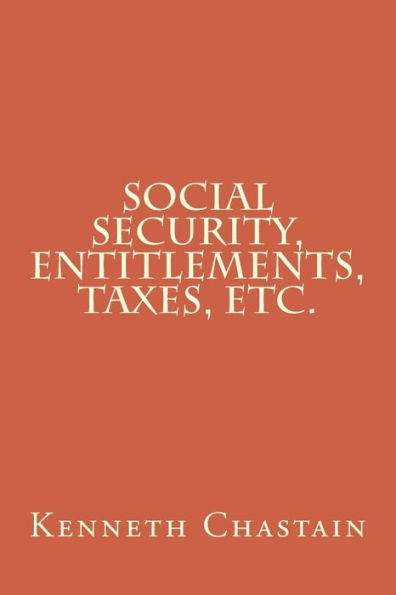 Social Security, Entitlements, Taxes, Etc.