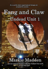 Title: Fang and Claw, Author: Markie Madden