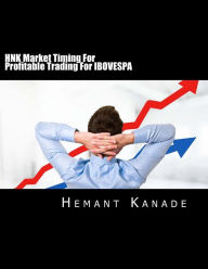 Title: HNK Market Timing For Profitable Trading For IBOVESPA, Author: Hemant Narayan Kanade