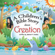 Title: A Children's Bible Story about Creation, Author: Ferry Magenta