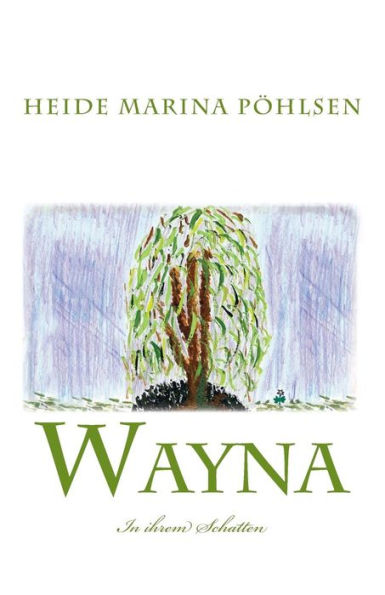 Wayna - In ihrem Schatten