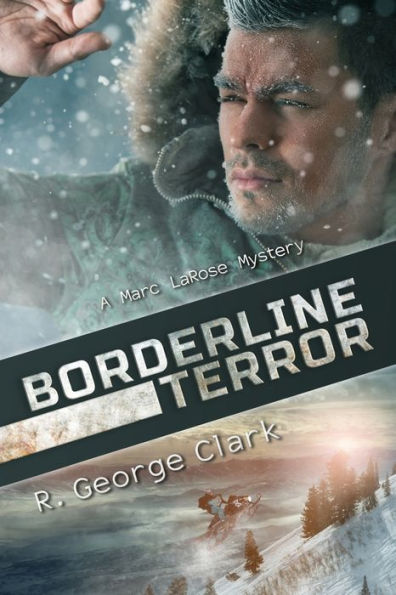 Borderline Terror: A Marc LaRose Mystery