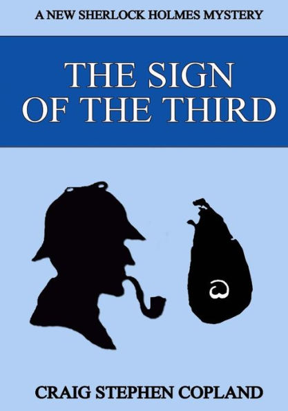 The Sign of the Third - Large Print: A New Sherlock Holmes Mystery