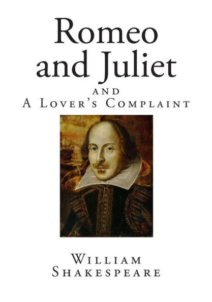 Romeo and Juliet and A Lover's Complaint